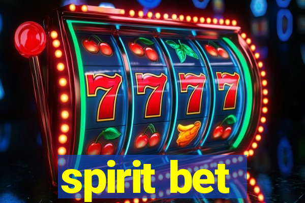 spirit bet